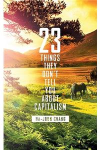 23 Things They Don't Tell You About Capitalism