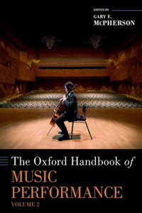 Oxford Handbook of Music Performance, Volume 2