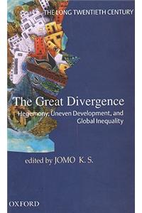 The Long Twentieth Century: The Great Divergence: Hegemony, Uneven Development, and Global Inequality