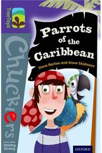Oxford Reading Tree TreeTops Chucklers: Level 11: Parrots of the Caribbean