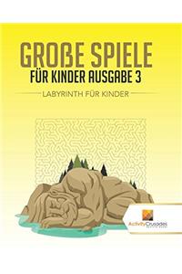 Große Spiele Für Kinder Ausgabe 3