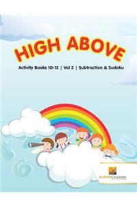 High Above