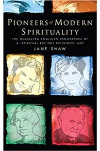 Pioneers of Modern Spirituality