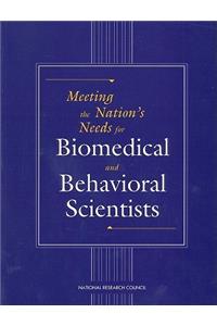 Meeting the Nation's Needs for Biomedical and Behavioral Scientists