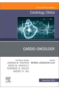 Cardio-Oncology, an Issue of Cardiology Clinics