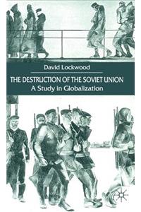 Destruction of the Soviet Union
