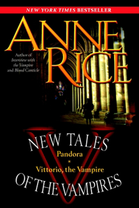 New Tales of the Vampires: Pandora/Vittorio, the Vampire