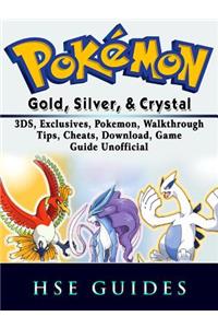 Pokemon Gold, Silver, & Crystal, 3ds, Exclusives, Pokemon, Walkthrough, Tips, Cheats, Download, Game Guide Unofficial
