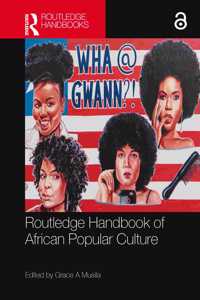 Routledge Handbook of African Popular Culture