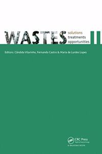 Wastes - Solutions, Treatments and Opportunities II