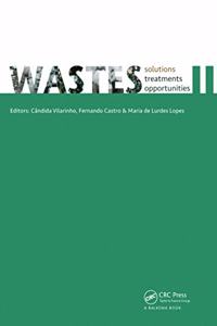 WASTES – Solutions, Treatments and Opportunities II: Selected Papers from the 4th Edition of the International Conference on Wastes: Solutions, Treatments and Opportunities, Porto, Portugal, 25-26 Sept