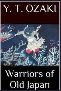 Warriors of Old Japan