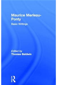 Maurice Merleau-Ponty: Basic Writings