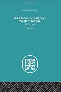 An Economic History of Western Europe 1945-1964
