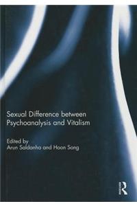 Sexual Difference Between Psychoanalysis and Vitalism