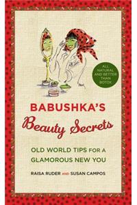 Babushka's Beauty Secrets