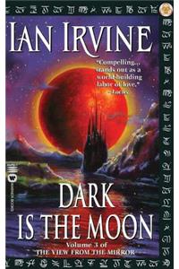 Dark is the Moon