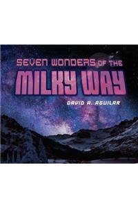 Seven Wonders Of The Milky Way