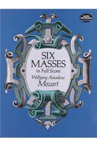 Six Masses in Full Score