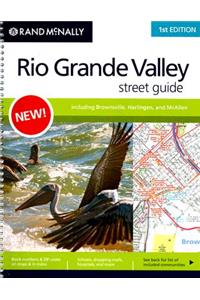 Rand McNally Rio Grande Valley Street Guide