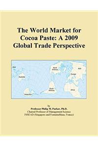 The World Market for Cocoa Paste