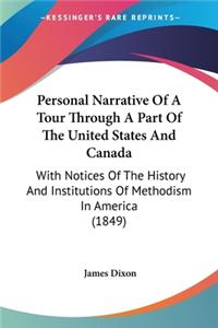Personal Narrative Of A Tour Through A Part Of The United States And Canada