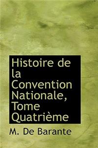 Histoire de La Convention Nationale, Tome Quatrieme