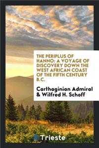 The Periplus of Hanno: A Voyage of Discovery Down the West African Coast