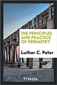 The Principles and Practice of Perimetry