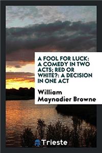 Fool for Luck