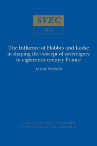 The Influence of Hobbes and Locke in the shaping of the concept of sovereignty in eighteenth-century France