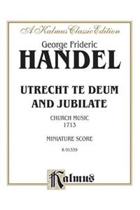 Utrecht Te Deum and Jubilate (1713)