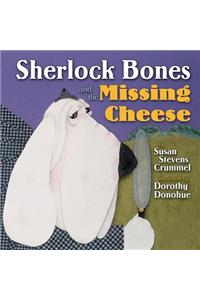 Sherlock Bones and the Missing Cheese