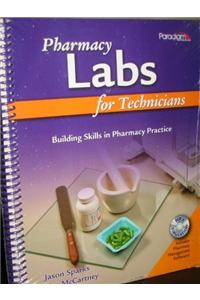 Pharmacy Labs for Technicians: Building Skills in Pharmacy Practice