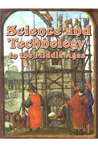 Science and Technology in the Middle Ages