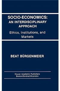 Socio-Economics: An Interdisciplinary Approach