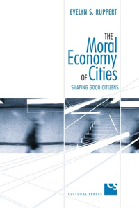 The Moral Economy of Cities