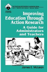 Improving Education Through Action Research