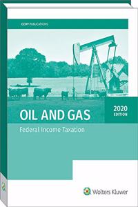 Oil and Gas: Federal Income Taxation (2020)