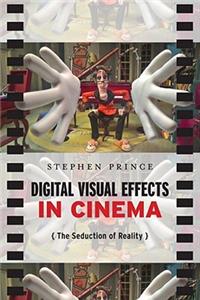 Digital Visual Effects in Cinema