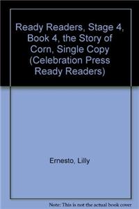 Ready Readers, Stage 4, Book 4, the Story of Corn, Single Copy