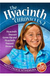 Hyacinth Doesn't Grow Up