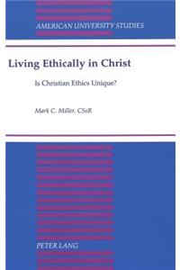 Living Ethically in Christ