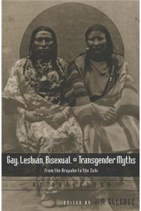 Gay, Lesbian, Bisexual, and Transgender Myths from the Arapaho to the Zuñi