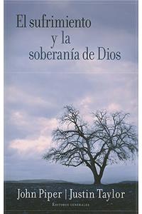 El Sufrimiento Y La Soberanía de Dios