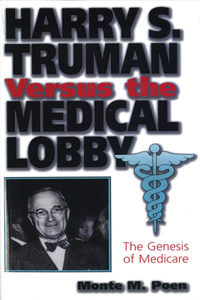 Harry S. Truman Versus the Medical Lobby