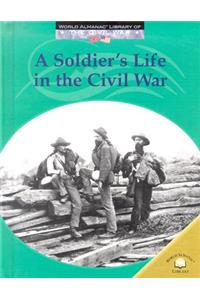 A Soldier's Life in the Civil War