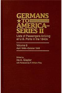 Germans to America (Series II), April 1848-October 1848