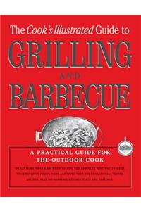 The Cook's Illustrated Guide to Grilling and Barbecue