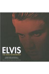 Elvis: The King Remembered